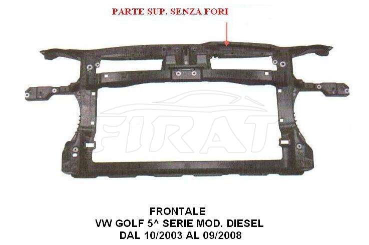 FRONTALE VW GOLF 5S 03 - 08 MOD.DIESEL